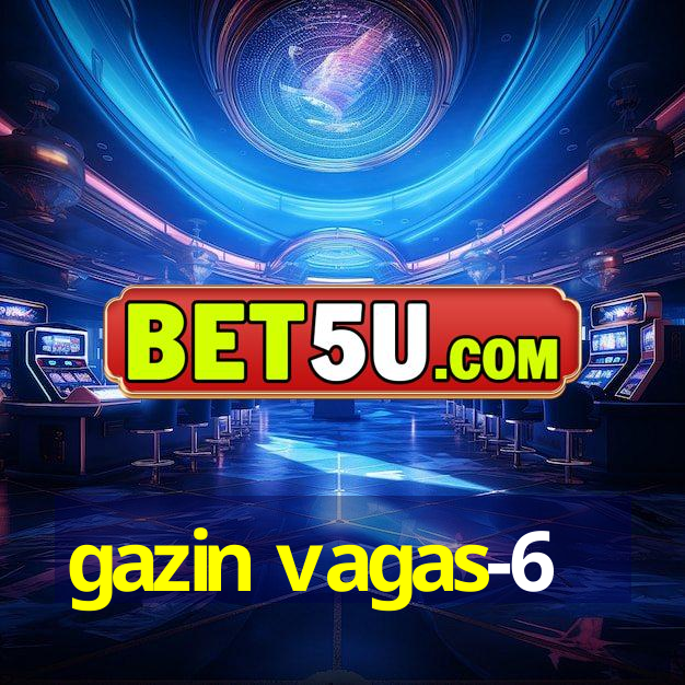 gazin vagas